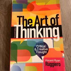 the art of thinking: a guide to critical and creative thinking